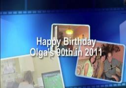 Olgas 90th Video